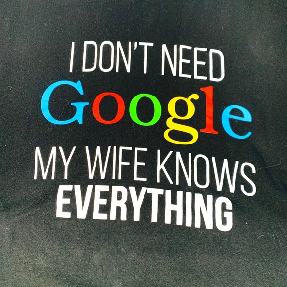 I Don't Need Google T-Shirt Size XL - Picture 4 of 6